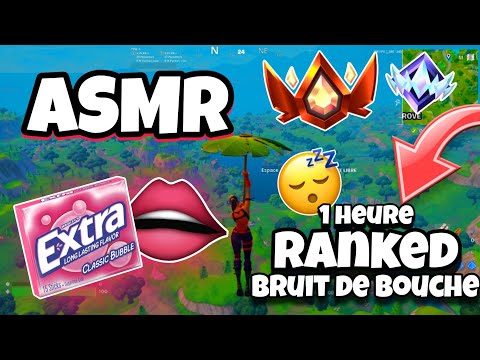 ASMR Français • BRUITS DE BOUCHES ET CHEWING-GUM EN RANKED SUR FORTNITE PENDANT 1 HEURE POUR DORMIR😴