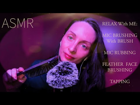 ASMR MIC BRUSHING, MIC SCRATCHING AND RUBBING WITH FINGERS, TAPPING, FEATHER FACE BRUSHING