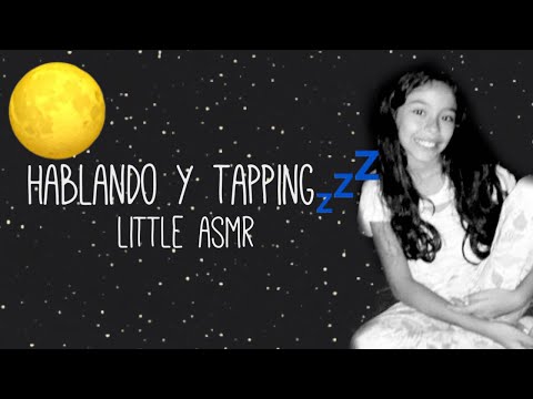 ASMR  ESPAÑOL | Hablando y Tapping