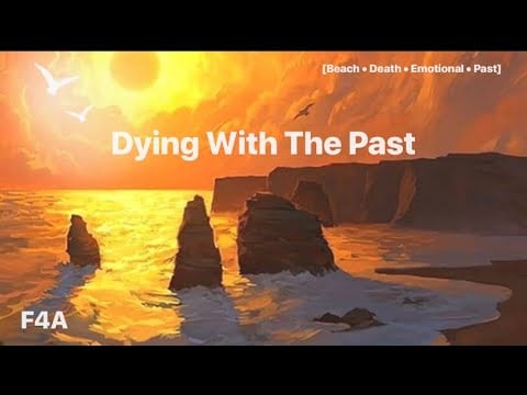 Part 2 - Dying together with the past (TW : Death) [Beach, Emotional, Hallucinations]
