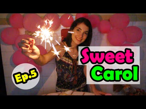 Mini Web Série - SWEET CAROL ~ Ep.5