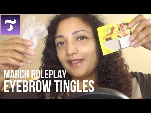 Asmr Eyebrow tingles March roleplay - Tingles app members trailer