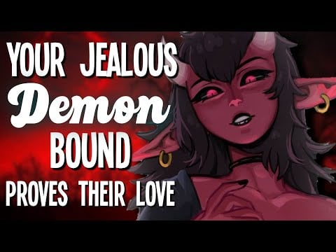 Your Jealous Demon Bound Confesses their Love to you [Slightly Yandere][Sorcerer][F4A Asmr Roleplay]