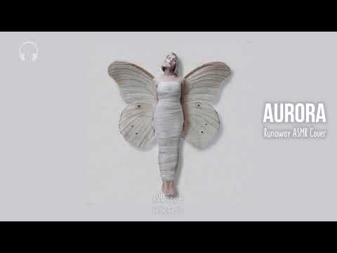 AURORA - Runaway Cover [ASMR] ★ acapella singing ★ layered [panning] [binaural]