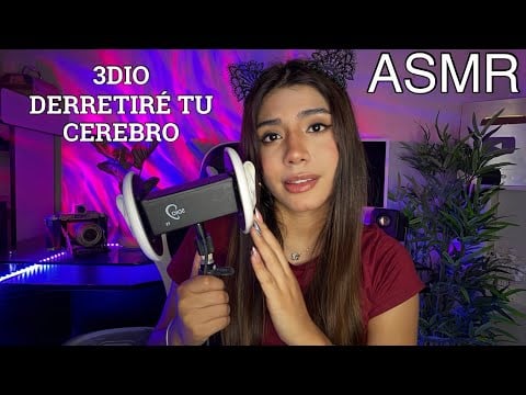 ASMR  ESPAÑOL / 3DIO CON INAUDIBLE, MOUTH SOUNDS Y BESOS EN TU OREJA / DERRITO TU CEREBRO