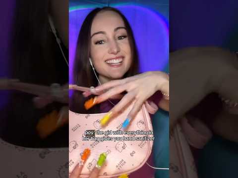 pov: the girl with everything in your bag gives you hand sanitizer asmr