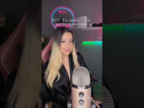 Kankanla pijama partisi 👯Türkçe ASMR
