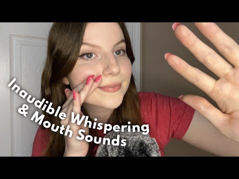 ASMR | UP CLOSE Inaudible Whispering & Mouth Sounds