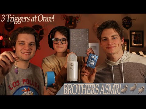 Brothers ASMR - (3 Triggers at Once)