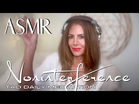 NONINTERFERENCE ☯️ ASMR Tao Daily Meditation✨ DAY 264