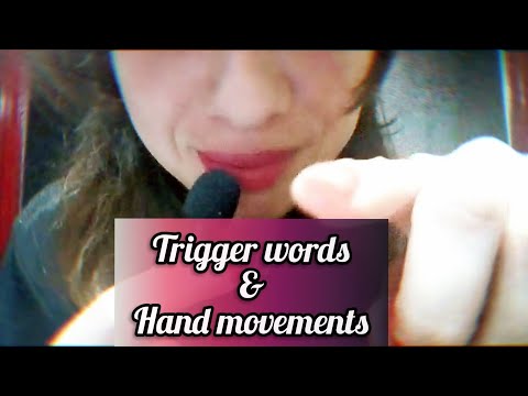 ASMR - Trigger words & hand movements