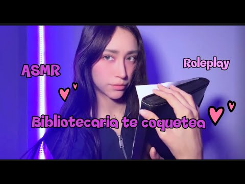 ASMR-Bibliotecaria te coquetea 🥰🥰ROLEPLAY