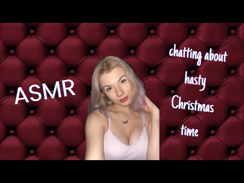 ASMR chatting with your girlfriend | Don't worry, it's just Christmas ❤️