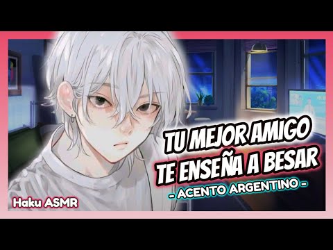 ASMR Rolplay - Tu mejor amigo te enseña a besar - Haku ASMR