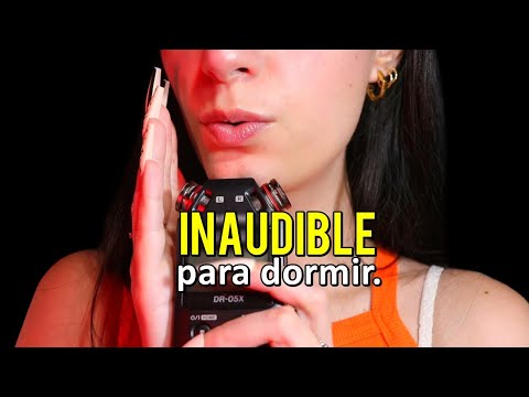 ASMR español INAUDIBLE para dormir