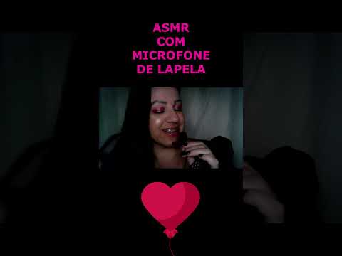 ASMR-SHORTS MICROFONE DE LAPELA SONS DE BOCA #rumo2k #asmr  #shortsvideo #shorts_ #shortsviral