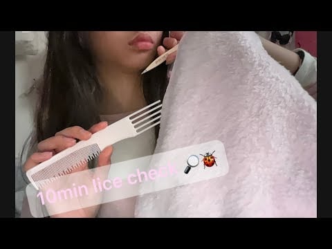 ~ASMR~Checking ur scalp for lice (10min lice check)