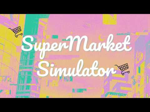 Jogando SuperMarketSimulator - O RETORNO / está diferente?