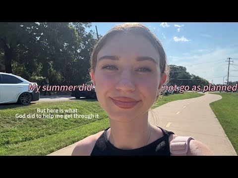 My summer was kind of wack, but God still came through 