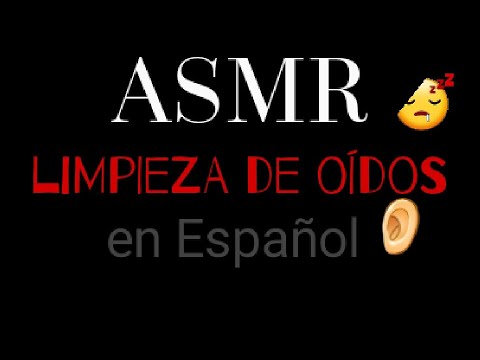 ASMR LIMPIEZA DE OÍDOS EN ESPAÑOL(roleplay)