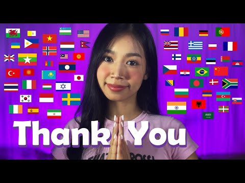 ASMR Say ‘Thank you’ in 64 Languages for 1 Hour 🌏