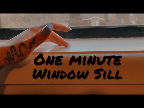 Lo-fi Fast ASMR / One Minute Window Sill💥🪟 / Tapping & Scratching