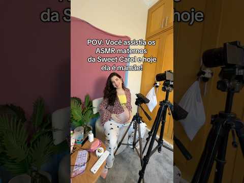 Virei mamãe de verdade #asmr #sweetcarol