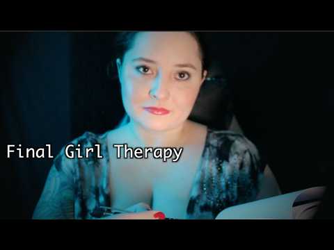 Final Girl Therapy [ASMR] Role Play