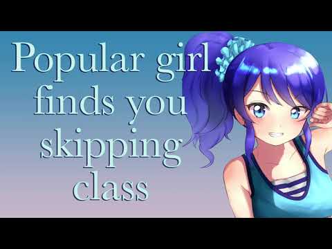 ASMR Popular Girl Skips Class With You
