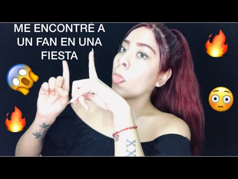 😱🔥ASMR | ME ENCONTRÉ A UN FAN EN UNA FIESTA | NO TE IMAGINAS LO QUE PASO😱🔥