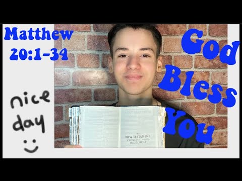 BIBLE READING OF “MATTHEW 20:1-34“ WITH MALACHI #20