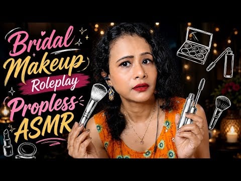 Propless ASMR Indian Bridal Makeup Roleplay 💄 Personal Attention for Deep Sleep | Dearly ASMR 