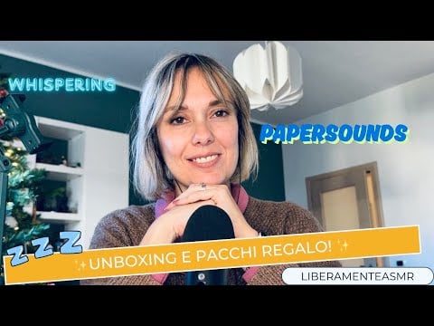 Asmr ita Whispering Triggers ✨Unboxing + impacchetto i regali!✨ #papersounds 