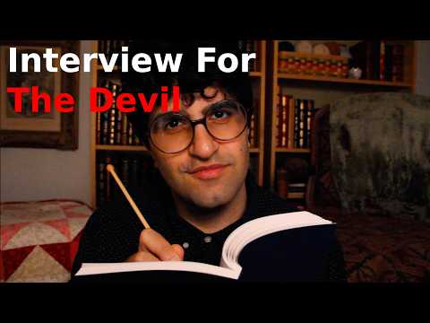[ASMR] Interviewing You To Be The Devil (You're A Candidate)