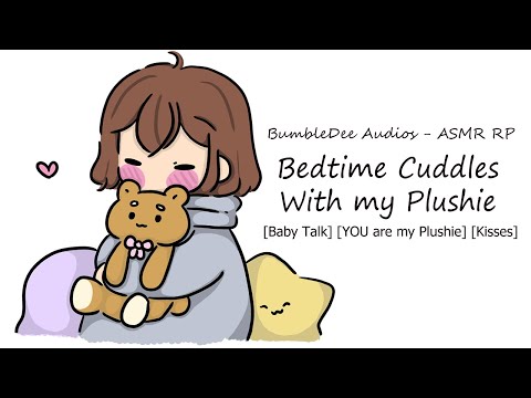 [ASMR RP] You are my Plushie [Cuddles] [Sleep Aid]