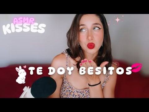 ASMR Kisses 💗Te doy besitos 🥺💋