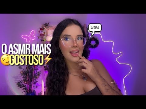 ASMR SUPER GOSTOSO PARA TE ARREPIAR POR COMPLETO ⚡️🤤 