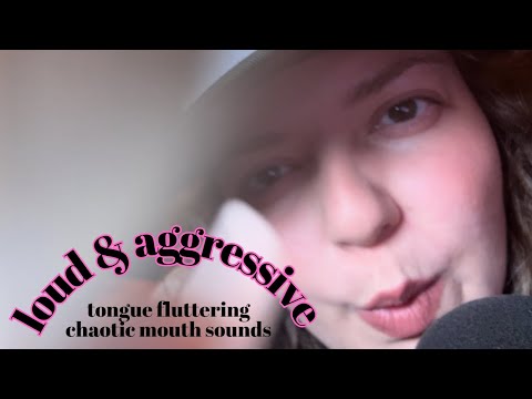 💖Chaotic ASMR💖 tingliest mouth sounds ever, tongue fluttering, spit painting, tapping