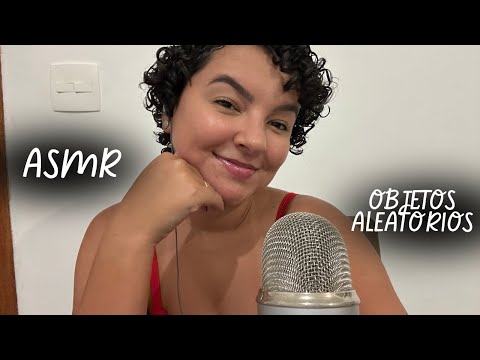 ASMR: OBJETOS ALEATÓRIOS 