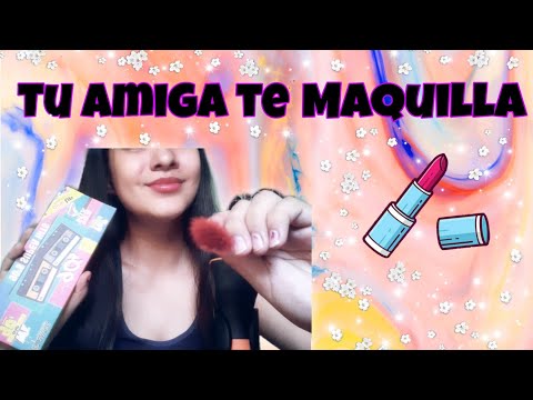 ASMR tu amiga te maquilla🤗😝😝/Roleplay/ Asmr LRM