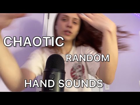 ASMR FAST AND AGGRESSIVE/ Chaotic, hand sounds, other random triggers.