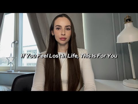 If you feel lost in life, This is for you