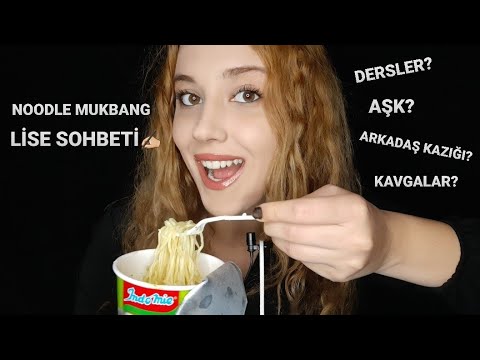 TÜRKÇE ASMR | NOODLE MUKBANG | LİSE SOHBETİ