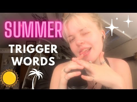 asmr | summer trigger words + rambling!!