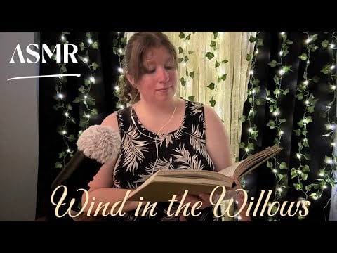 Chapter 5 of Wind in the Willows 📖 (soft speaking ASMR)