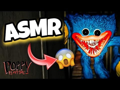 ASMR Français • Je test POPPY PLAYTIME en ASMR 😴💤 (ça tourne vraiment mal 😭)