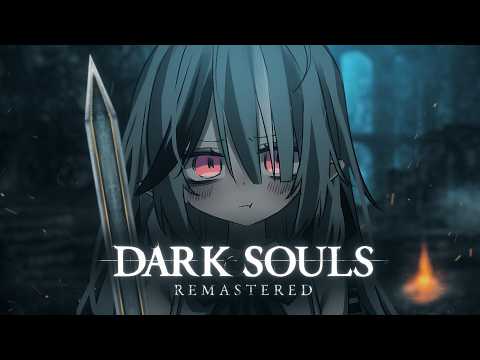 This Will Be Easy, Right?【Dark Souls】first time?? handhold!
