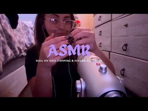 ASMR nail on nail tapping & finger flutters *tingles*high intensity*