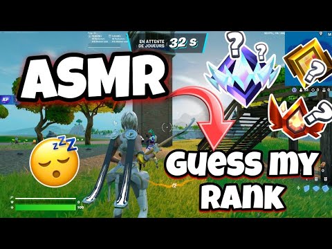 ASMR Français • GUESS MY RANK SUR FORTNITE en Ranked pour t’endormir 😴💤 (Chuchotement puissant 😌)