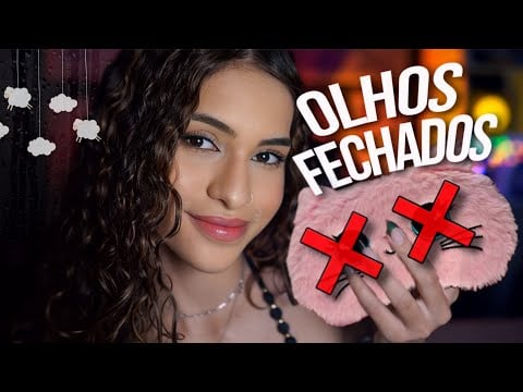 ASMR Para Ver Com Os Olhos Fechados 👁️✨ Experiência Sensorial 🌀